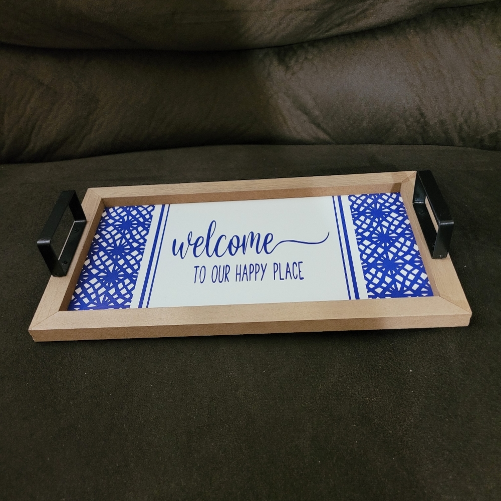 NEW "Welcome to Our Happy Place" Tray~Decorative